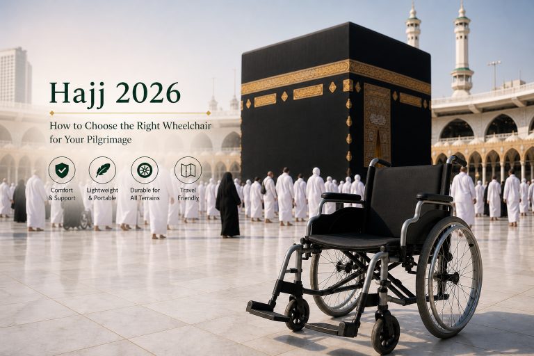 Hajj 2026 How to Choose the Right Wheelchair for Your Pilgrimage